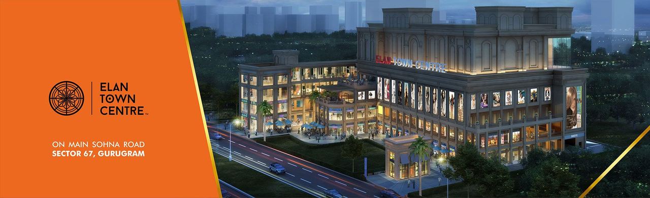 Elan Town Centre in Sector 67, Sohna Road